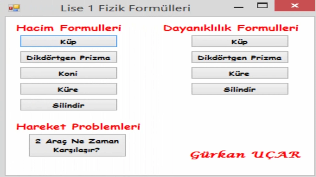 Visual Basic ile yazdığım fizik uygulamasının ana menüsü: hacim, dayanıklılık ve hareket formülleri